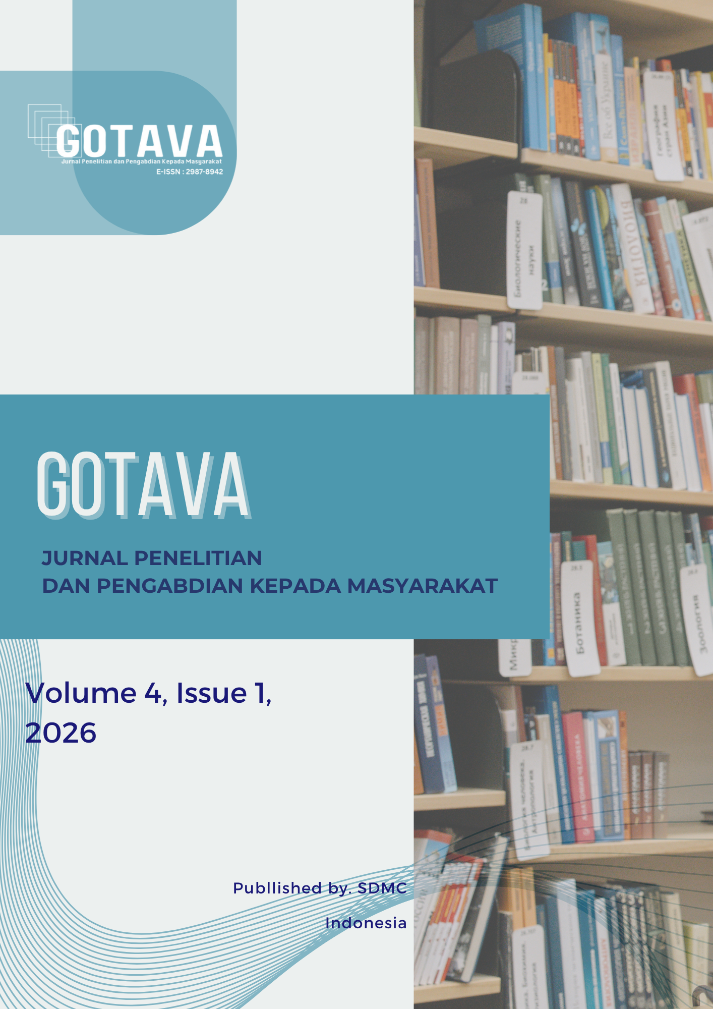 View Vol. 4 No. 1 (2026): GOTAVA : Jurnal Penelitian dan Pengabdian Kepada Masyarakat